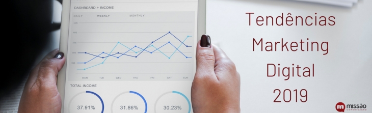 Tend&ecirc;ncias de marketing digital em 2019